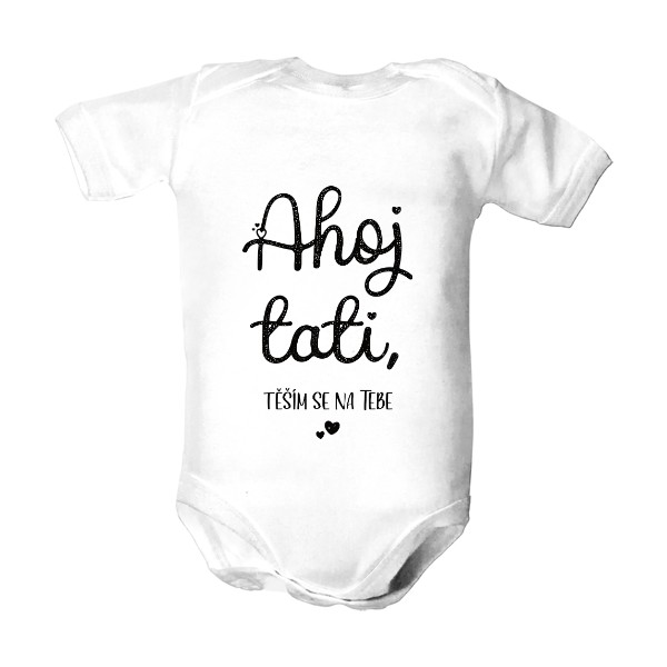 Dětské body  s potiskem Ahoj Tati